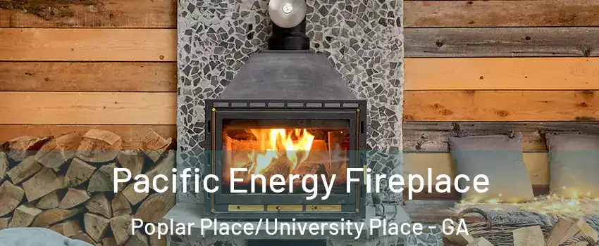 Pacific Energy Fireplace Poplar Place/University Place - GA