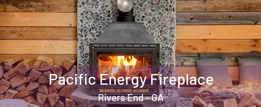 Pacific Energy Fireplace Rivers End - GA
