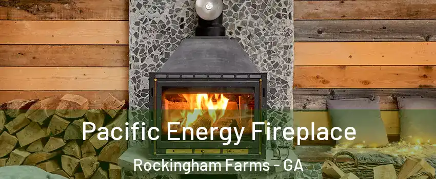 Pacific Energy Fireplace Rockingham Farms - GA