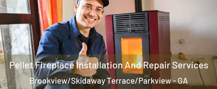 Pellet Fireplace Installation And Repair Services Brookview/Skidaway Terrace/Parkview - GA