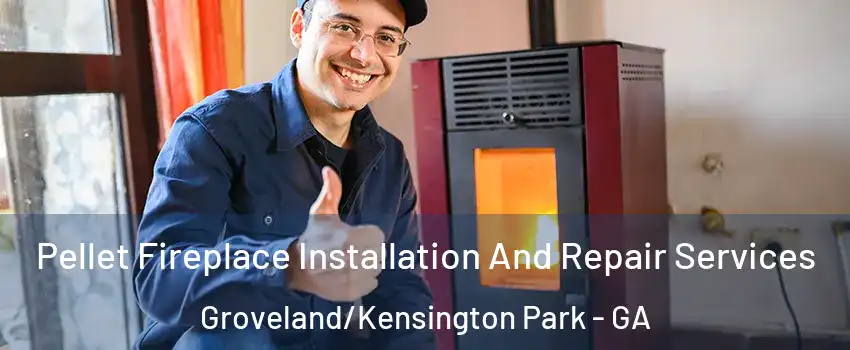 Pellet Fireplace Installation And Repair Services Groveland/Kensington Park - GA