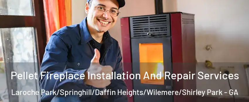 Pellet Fireplace Installation And Repair Services Laroche Park/Springhill/Daffin Heights/Wilemere/Shirley Park - GA