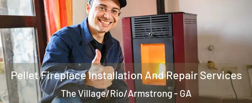Pellet Fireplace Installation And Repair Services The Village/Rio/Armstrong - GA