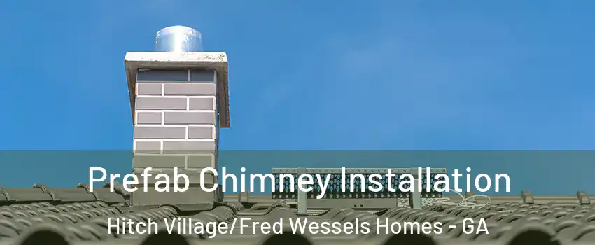 Prefab Chimney Installation Hitch Village/Fred Wessels Homes - GA