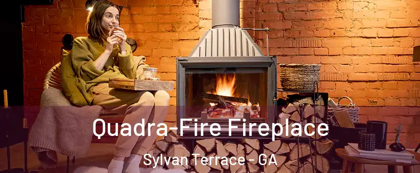 Quadra-Fire Fireplace Sylvan Terrace - GA