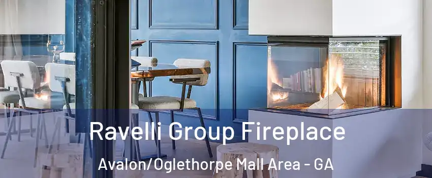 Ravelli Group Fireplace Avalon/Oglethorpe Mall Area - GA