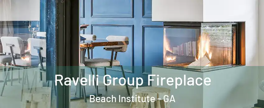 Ravelli Group Fireplace Beach Institute - GA