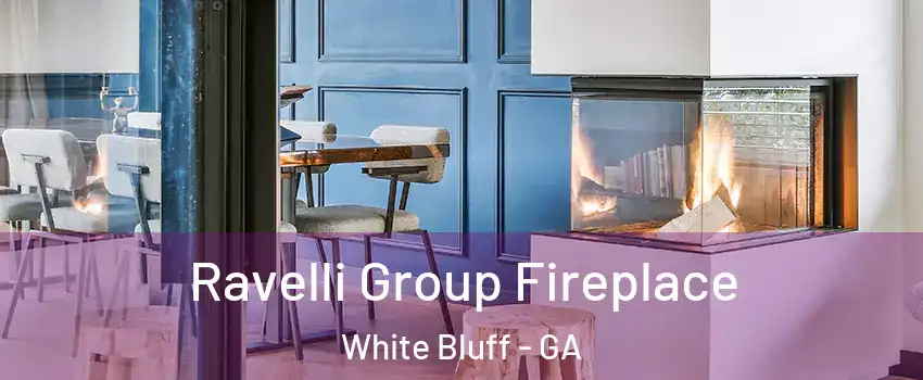 Ravelli Group Fireplace White Bluff - GA