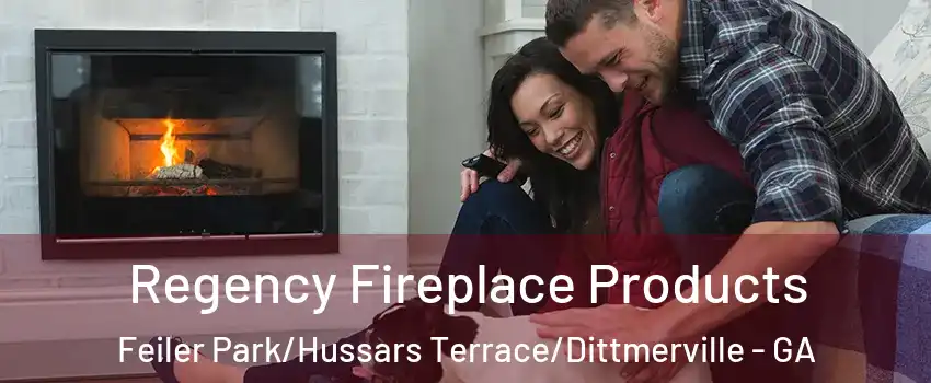 Regency Fireplace Products Feiler Park/Hussars Terrace/Dittmerville - GA