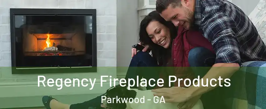 Regency Fireplace Products Parkwood - GA
