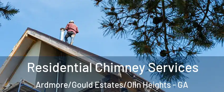 Residential Chimney Services Ardmore/Gould Estates/Olin Heights - GA