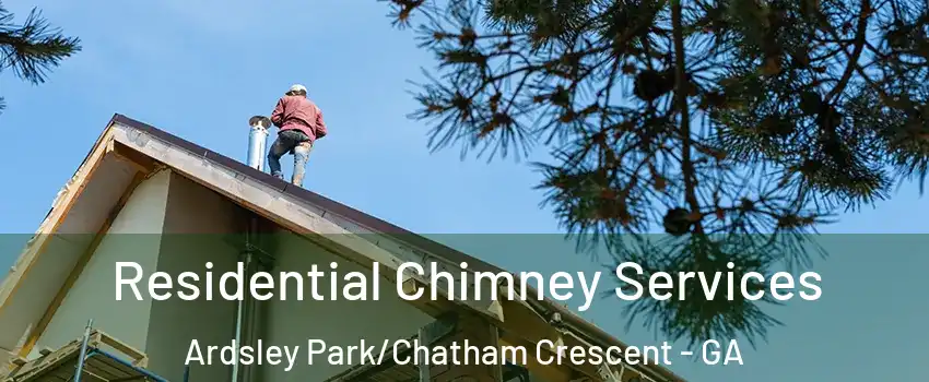 Residential Chimney Services Ardsley Park/Chatham Crescent - GA