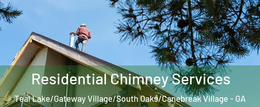 Residential Chimney Services Teal Lake/Gateway Village/South Oaks/Canebreak Village - GA