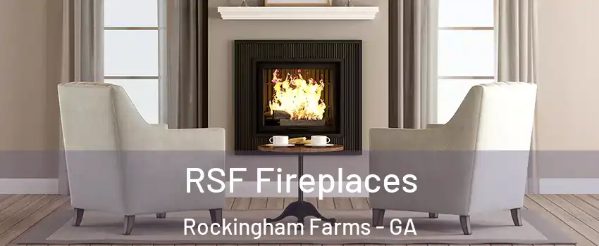 RSF Fireplaces Rockingham Farms - GA