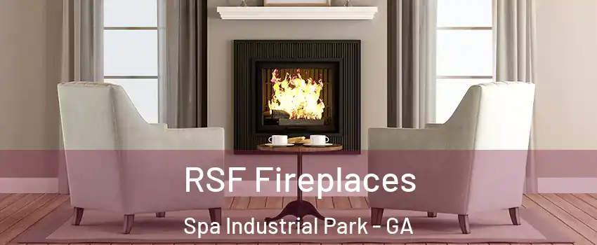RSF Fireplaces Spa Industrial Park - GA