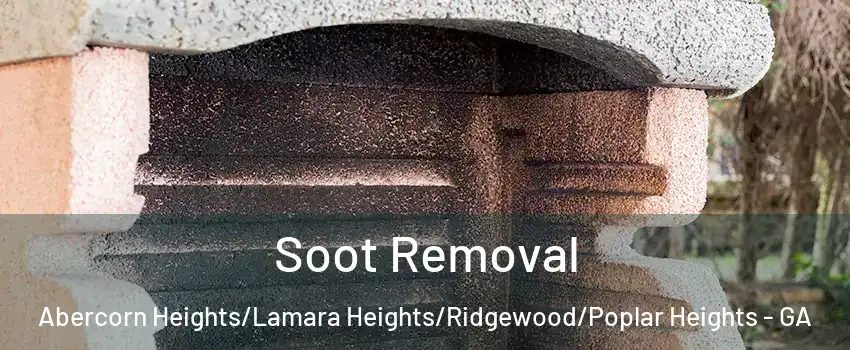 Soot Removal Abercorn Heights/Lamara Heights/Ridgewood/Poplar Heights - GA