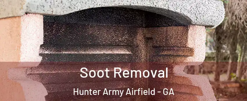 Soot Removal Hunter Army Airfield - GA