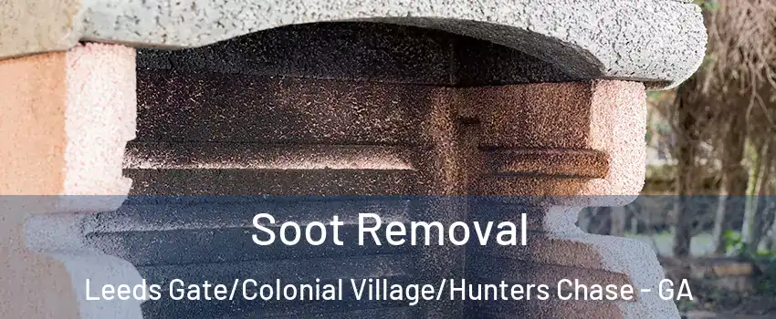 Soot Removal Leeds Gate/Colonial Village/Hunters Chase - GA