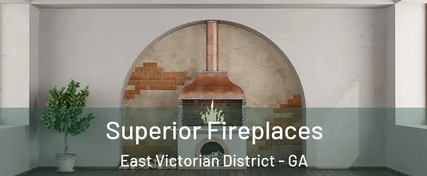 Superior Fireplaces East Victorian District - GA