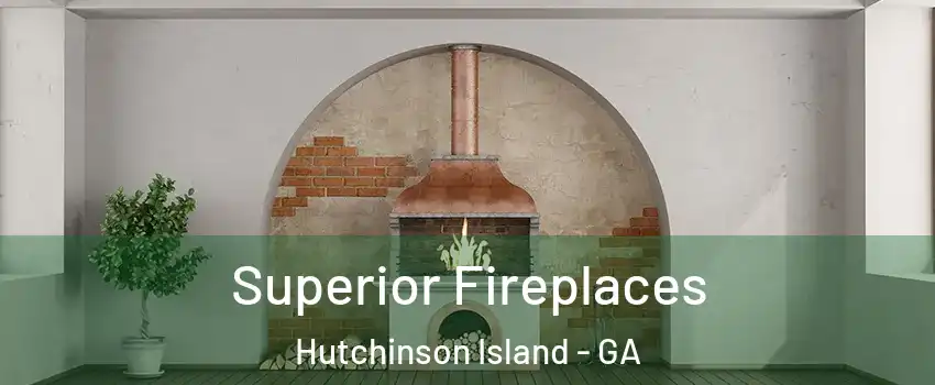 Superior Fireplaces Hutchinson Island - GA
