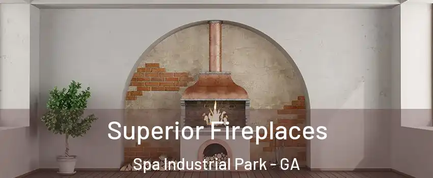 Superior Fireplaces Spa Industrial Park - GA