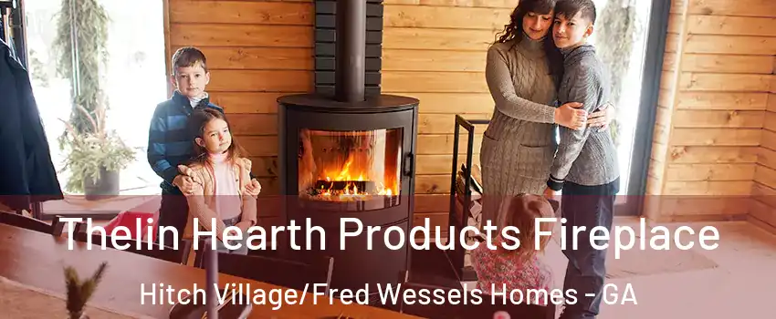 Thelin Hearth Products Fireplace Hitch Village/Fred Wessels Homes - GA
