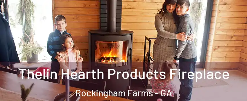 Thelin Hearth Products Fireplace Rockingham Farms - GA