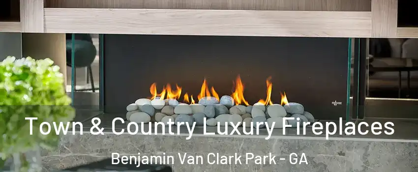 Town & Country Luxury Fireplaces Benjamin Van Clark Park - GA