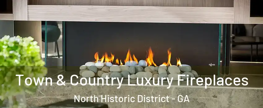 Town & Country Luxury Fireplaces North Historic District - GA