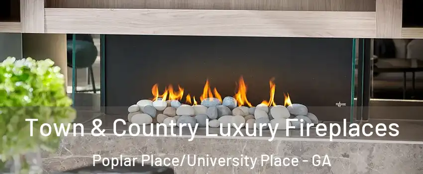 Town & Country Luxury Fireplaces Poplar Place/University Place - GA