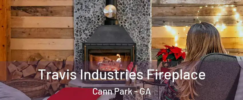 Travis Industries Fireplace Cann Park - GA