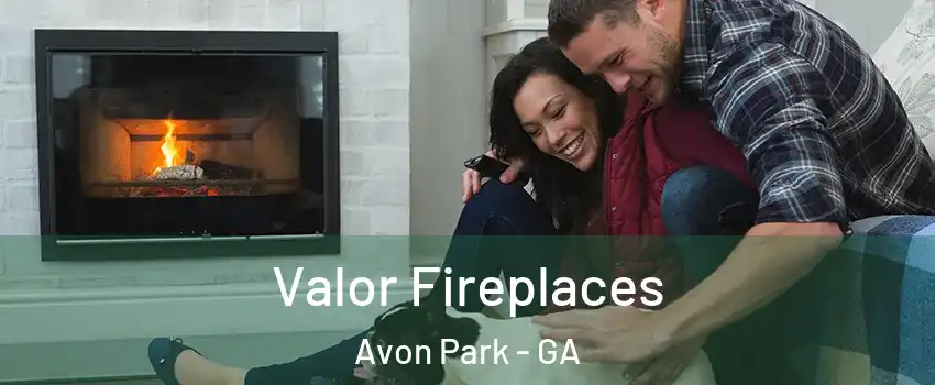 Valor Fireplaces Avon Park - GA