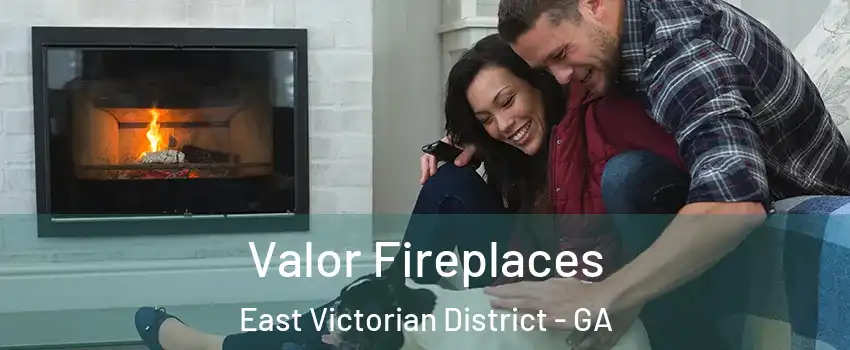Valor Fireplaces East Victorian District - GA