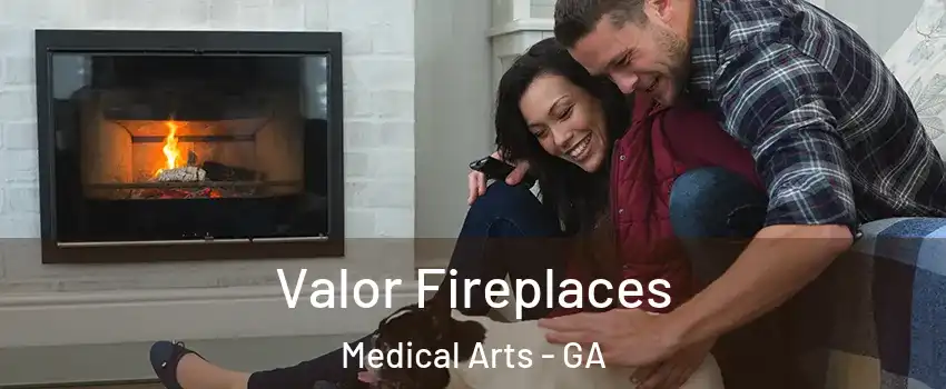 Valor Fireplaces Medical Arts - GA