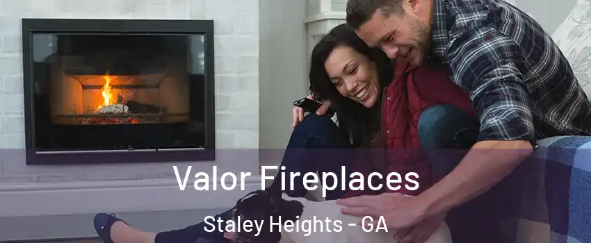 Valor Fireplaces Staley Heights - GA