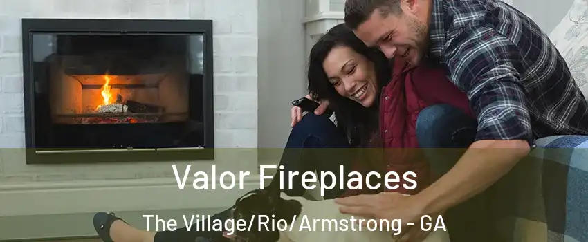 Valor Fireplaces The Village/Rio/Armstrong - GA
