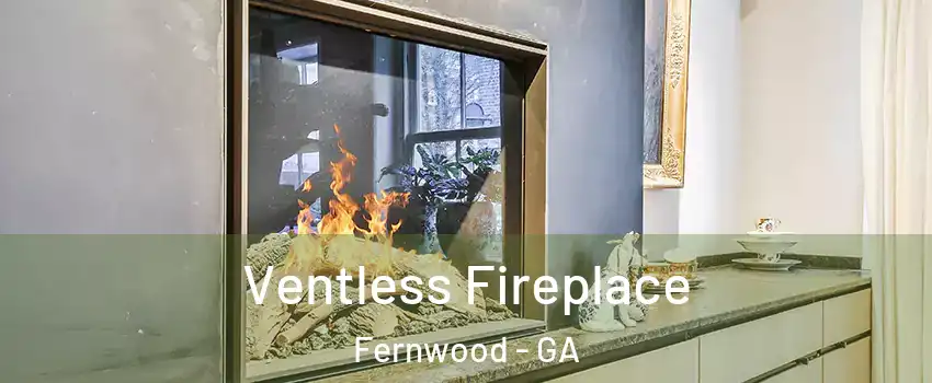 Ventless Fireplace Fernwood - GA