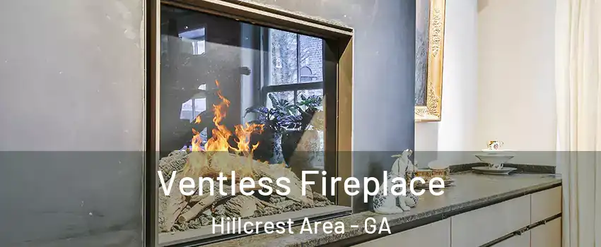 Ventless Fireplace Hillcrest Area - GA