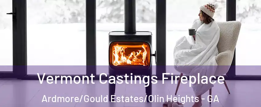 Vermont Castings Fireplace Ardmore/Gould Estates/Olin Heights - GA