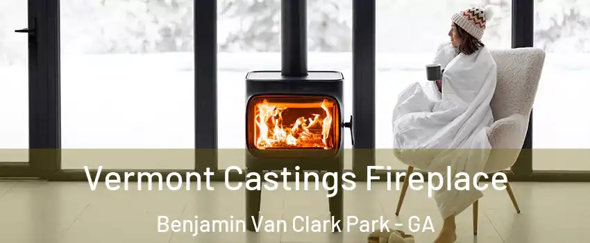 Vermont Castings Fireplace Benjamin Van Clark Park - GA