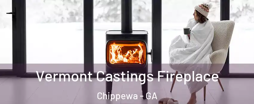 Vermont Castings Fireplace Chippewa - GA