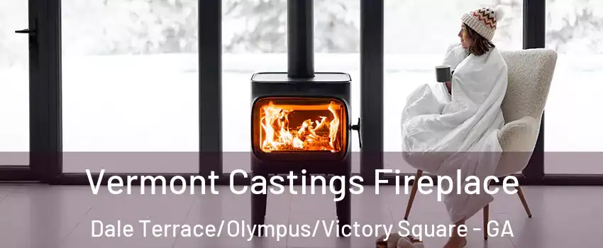 Vermont Castings Fireplace Dale Terrace/Olympus/Victory Square - GA