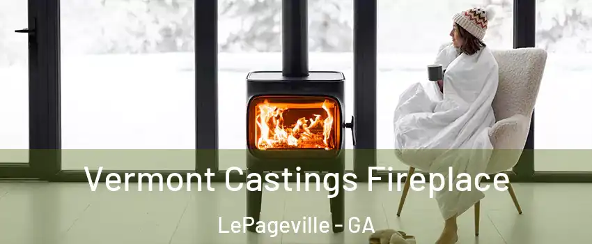 Vermont Castings Fireplace LePageville - GA