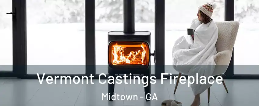 Vermont Castings Fireplace Midtown - GA