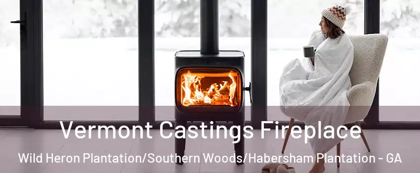 Vermont Castings Fireplace Wild Heron Plantation/Southern Woods/Habersham Plantation - GA
