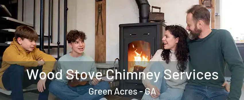 Wood Stove Chimney Services Green Acres - GA