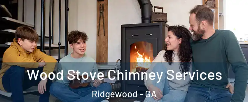 Wood Stove Chimney Services Ridgewood - GA