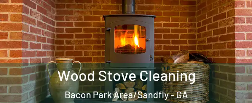 Wood Stove Cleaning Bacon Park Area/Sandfly - GA