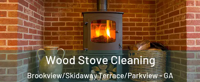 Wood Stove Cleaning Brookview/Skidaway Terrace/Parkview - GA