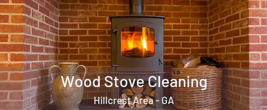 Wood Stove Cleaning Hillcrest Area - GA